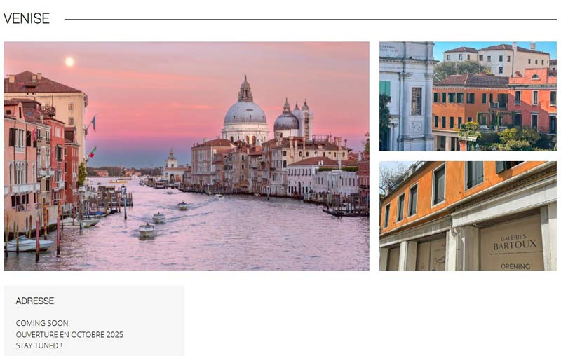 Venise ouverture prochaine de la nouvelle adresse des galeries Bartoux